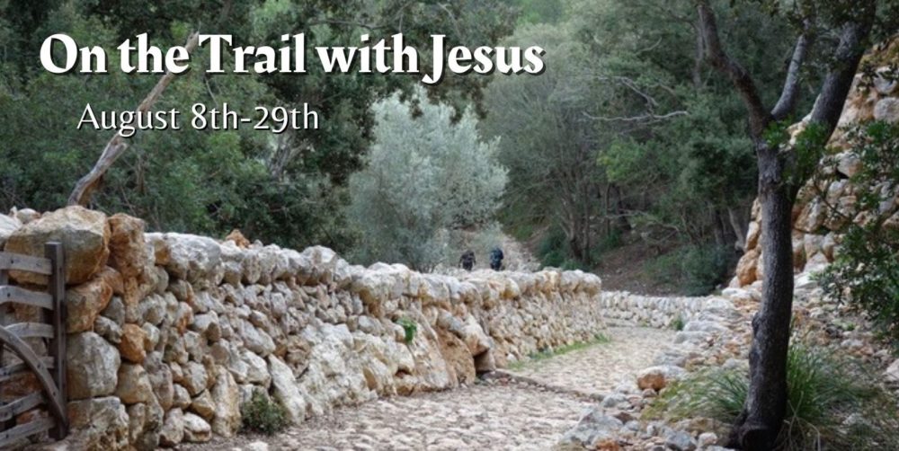 On the Trail with Jesus