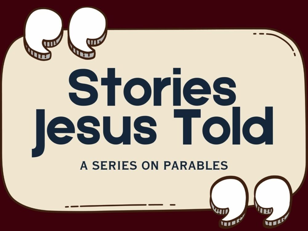 Stories Jesus Told