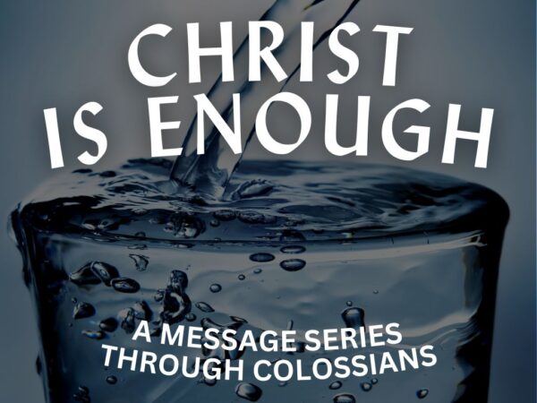 Christ is Enough